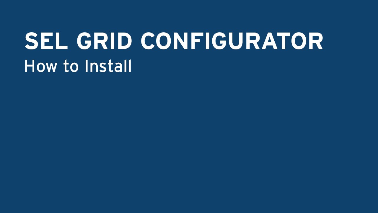 SEL Grid Configurator: How to Install